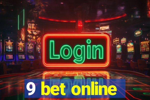 9 bet online