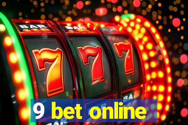 9 bet online