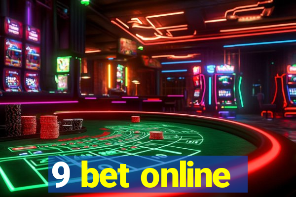 9 bet online