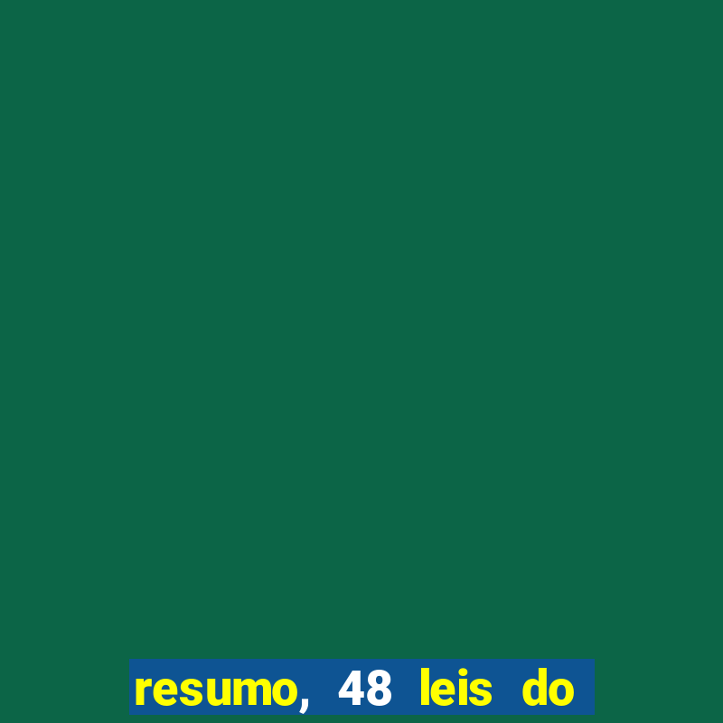 resumo, 48 leis do poder pdf