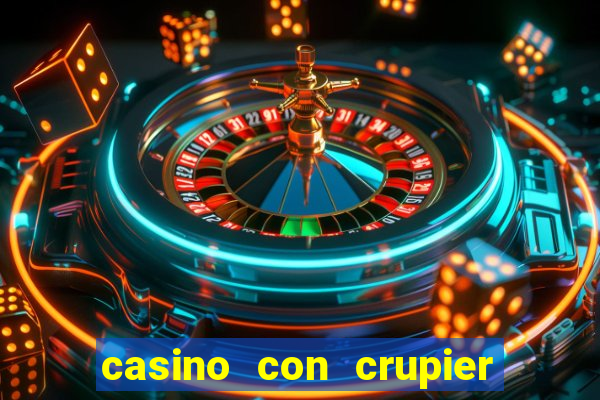 casino con crupier en vivo