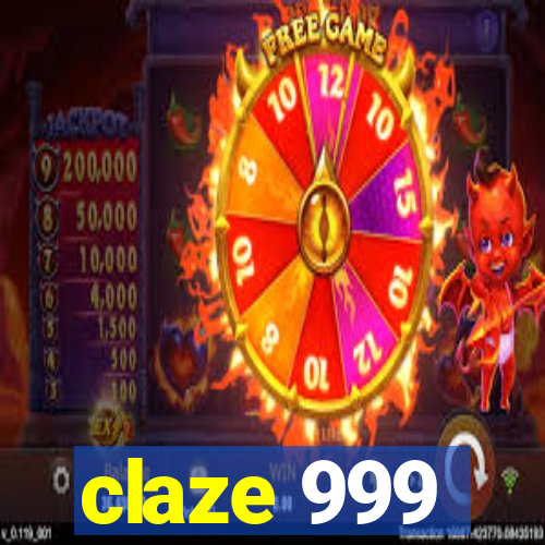 claze 999