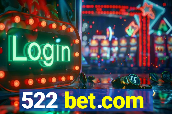 522 bet.com