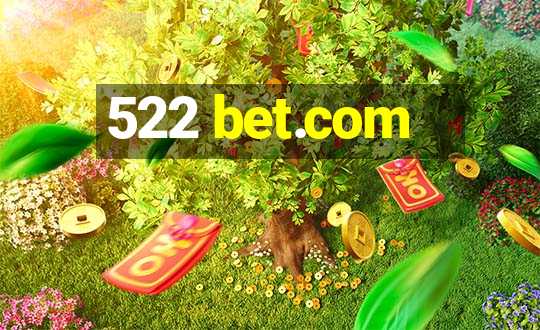 522 bet.com