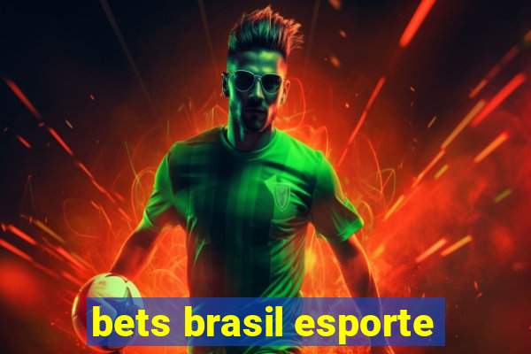 bets brasil esporte