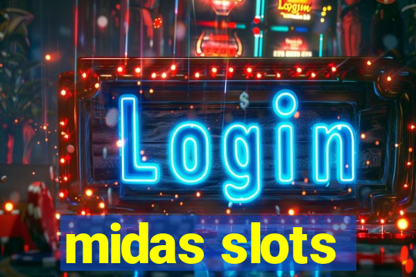 midas slots