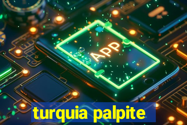 turquia palpite