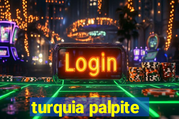 turquia palpite