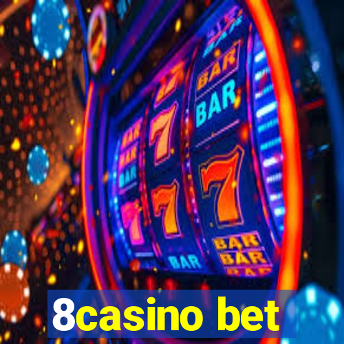 8casino bet