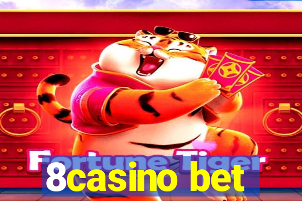 8casino bet