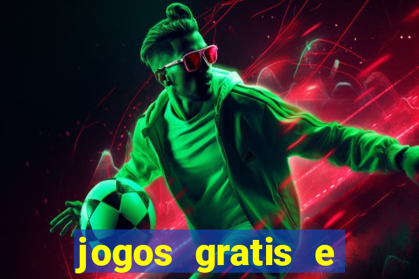 jogos gratis e ganhar dinheiro