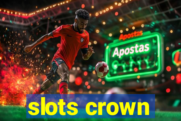 slots crown