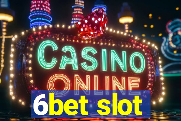 6bet slot