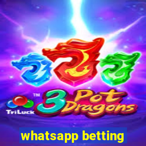 whatsapp betting