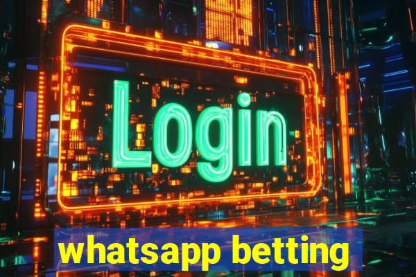 whatsapp betting