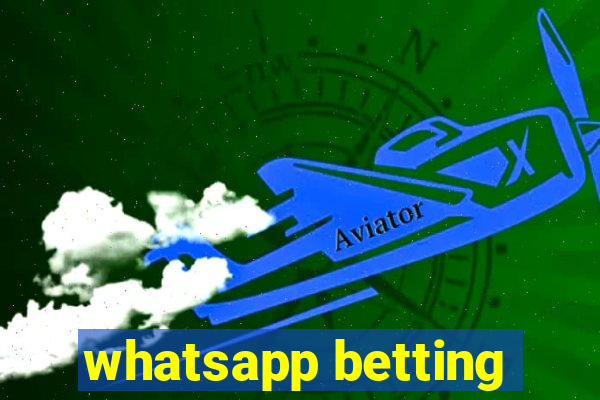 whatsapp betting