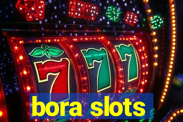 bora slots