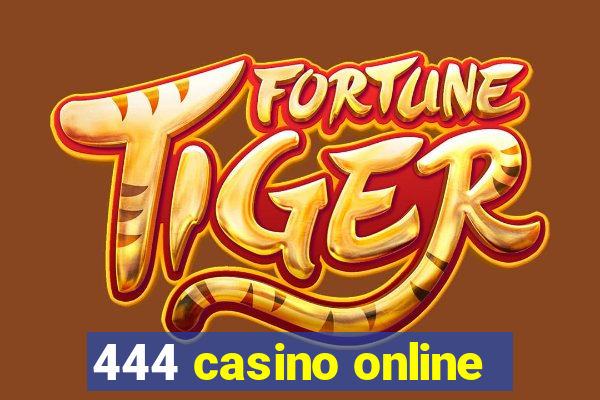 444 casino online