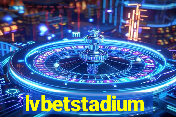 lvbetstadium