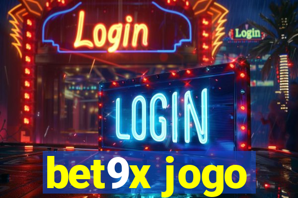 bet9x jogo