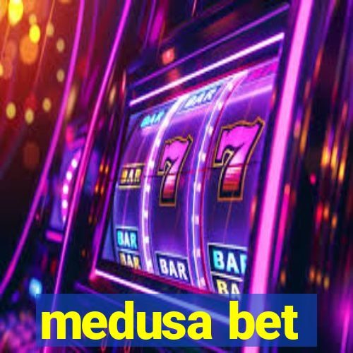 medusa bet