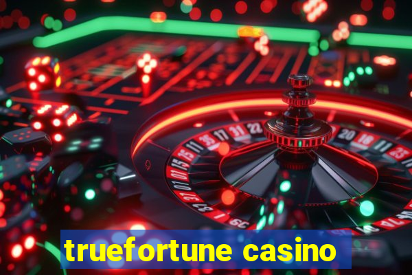 truefortune casino