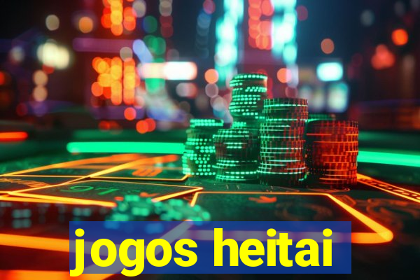 jogos heitai