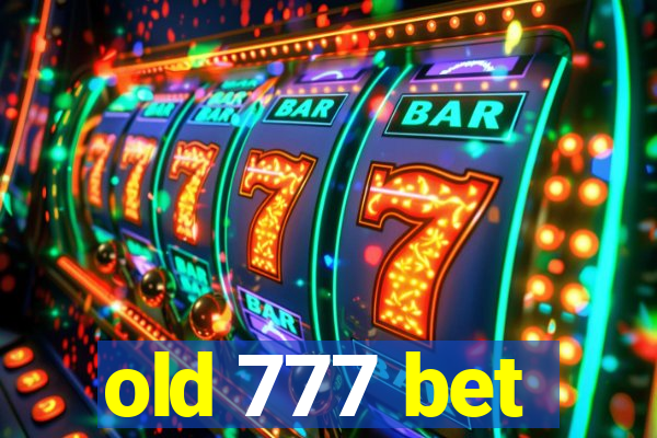 old 777 bet