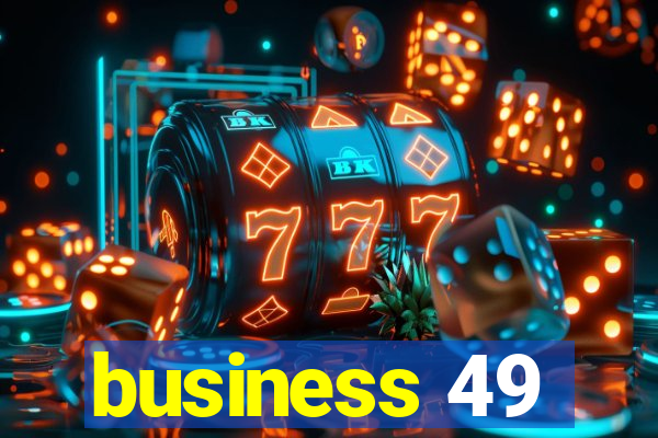 business 49