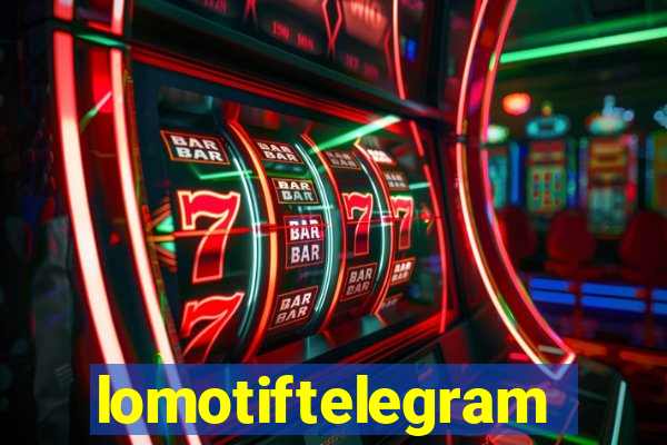 lomotiftelegram