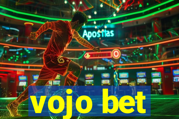 vojo bet