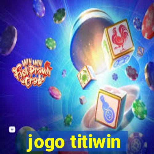 jogo titiwin