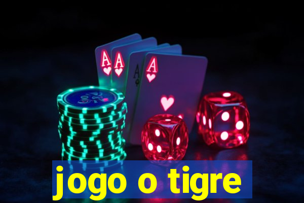 jogo o tigre