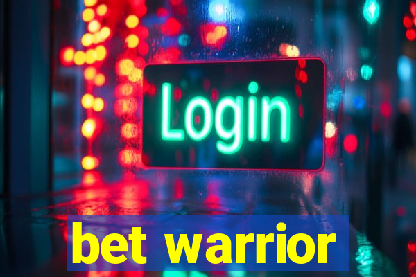 bet warrior