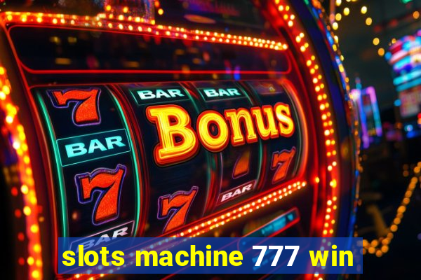 slots machine 777 win