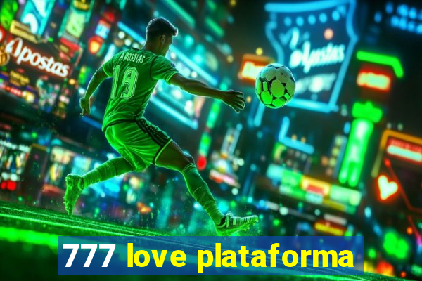 777 love plataforma