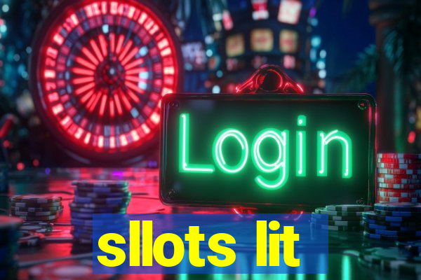 sllots lit