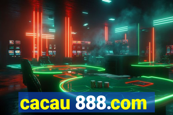 cacau 888.com