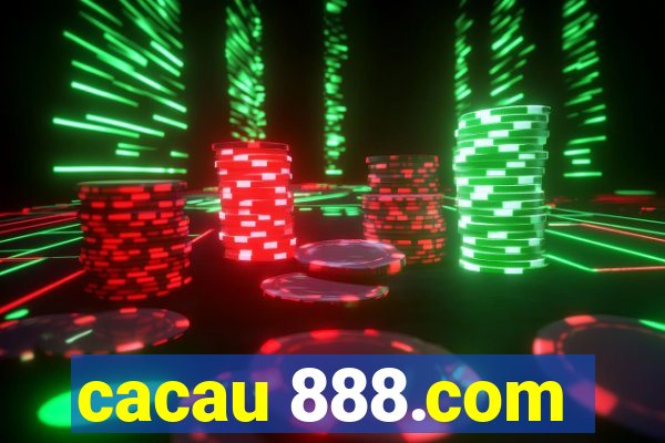 cacau 888.com