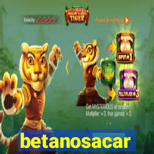 betanosacar