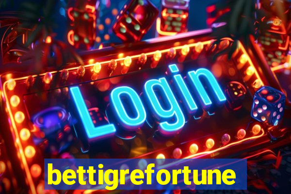 bettigrefortune