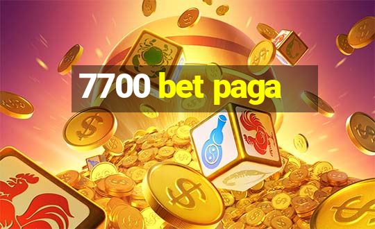 7700 bet paga