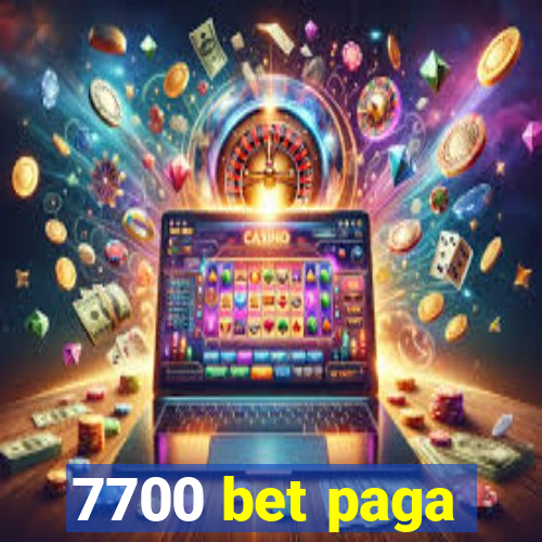 7700 bet paga