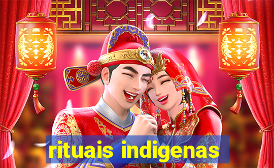 rituais indigenas