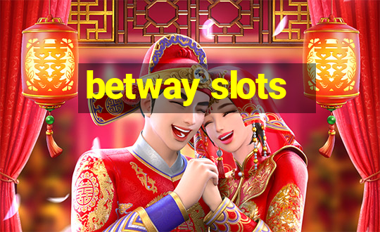 betway slots