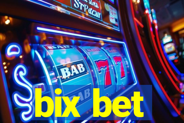 bix bet