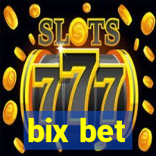 bix bet