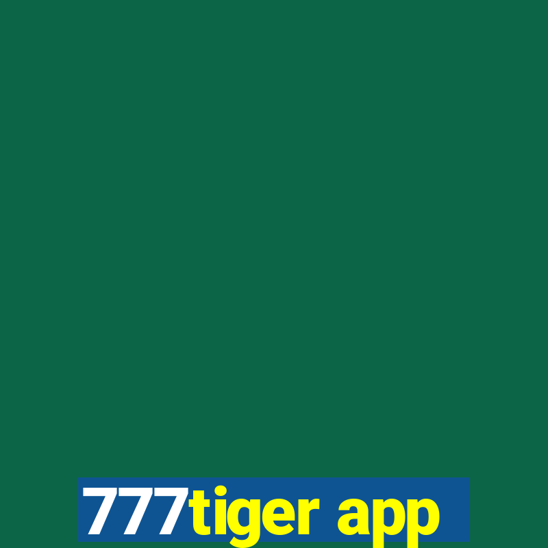 777tiger app