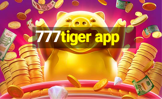 777tiger app