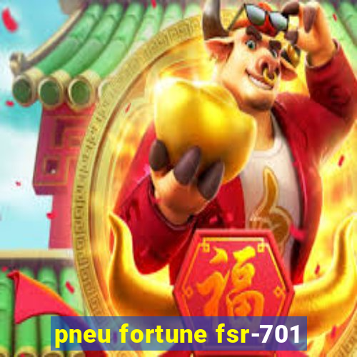 pneu fortune fsr-701